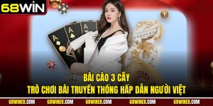 Bài cào 3 cây: Trò chơi bài truyền thống hấp dẫn người Việt